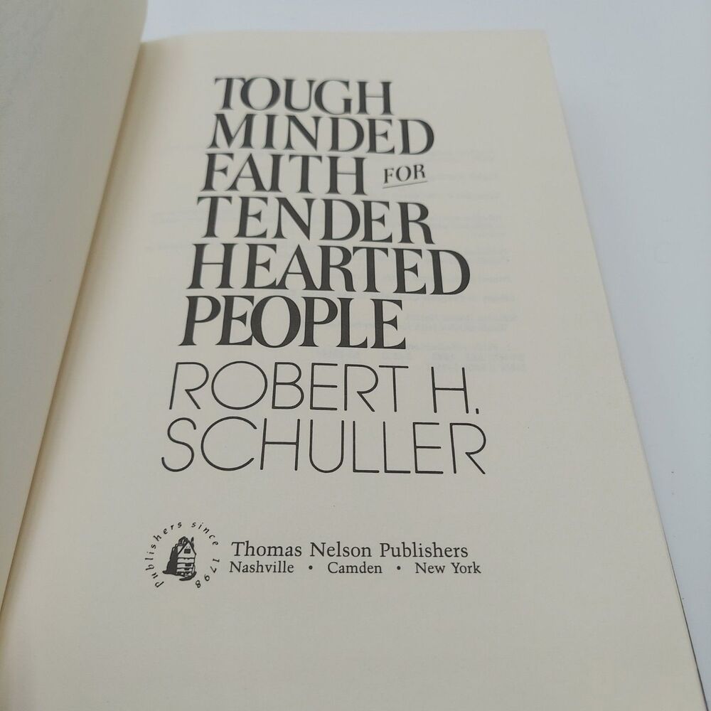 Tough Minded Faith For Tender Hearted People Robert H. Schuller 1983 - Picture 10 of 12